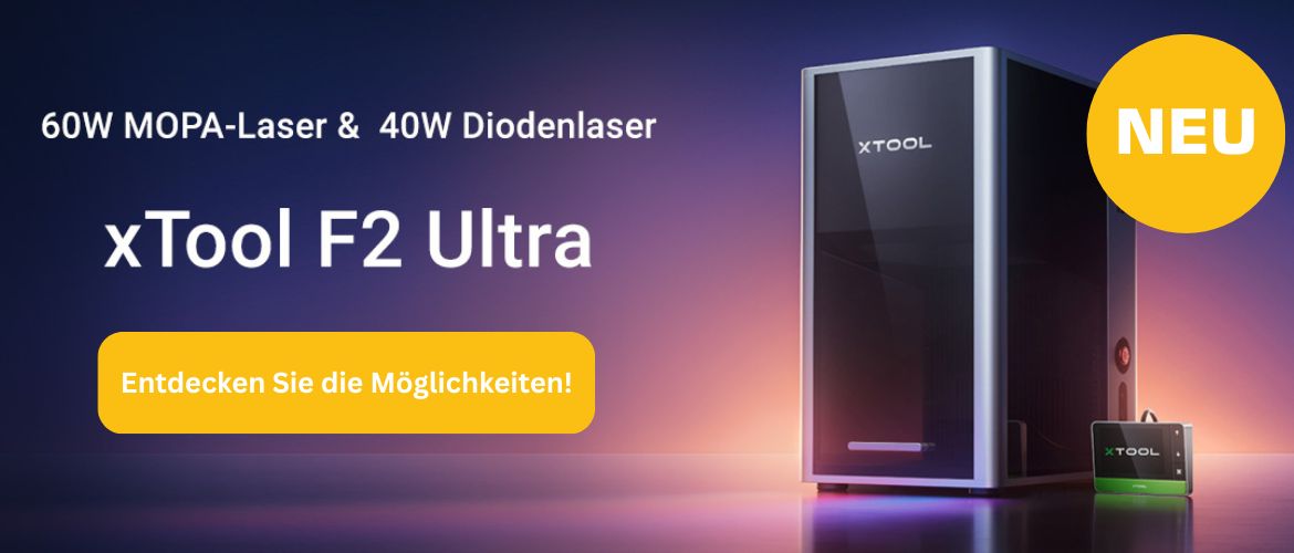 xTool F2 Ultra – entdecken Sie die umfangreichen Möglichkeiten des neuen Lasers